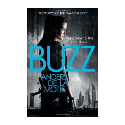 Buzz The Game Trilogy, Book 2 Anders de la Motte Paperback – Hledejceny.cz