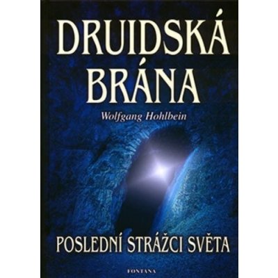 Fontana Druidská brána Hohlbein Wolfgang – Hledejceny.cz