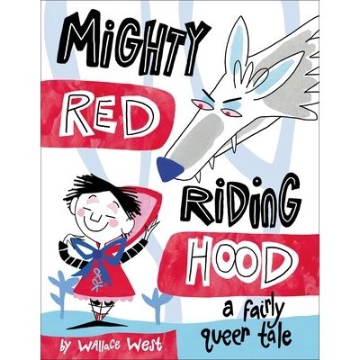 Mighty Red Riding Hood West WallacePevná vazba – Zboží Mobilmania