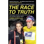 Blowing the whistle on Lance Armstrong The Race to Truth – Hledejceny.cz