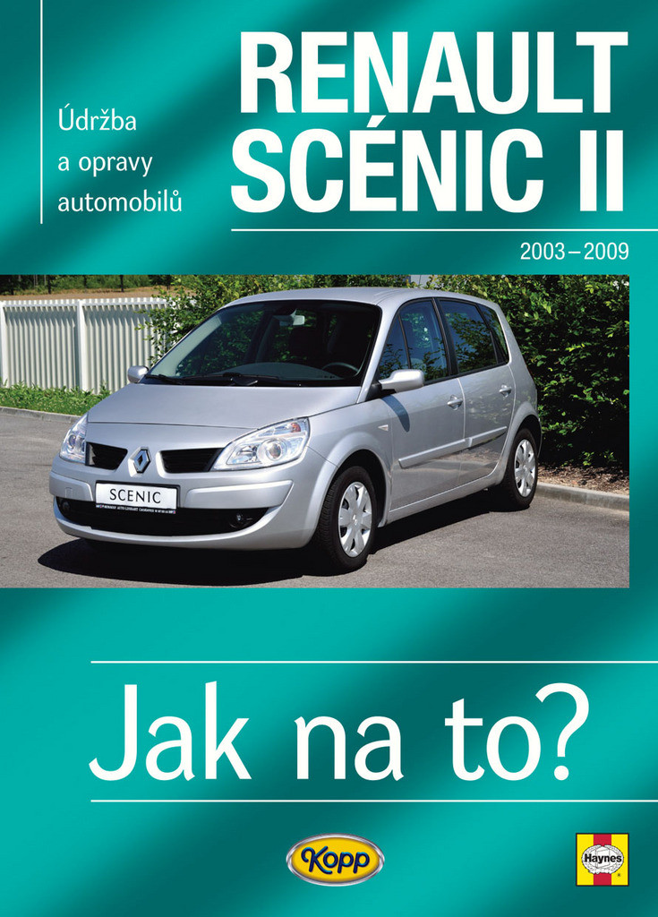 Renault Scénic II - 2003 - 2009 - Jak na to? - 104. - neuveden