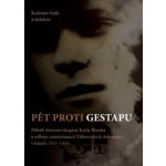 Seďa, Radomír - Pět proti gestapu – Hledejceny.cz