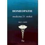 Homeopatie-medicína 21. století Amy L. Lansky – Hledejceny.cz