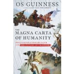 The Magna Carta of Humanity: Sinai's Revolutionary Faith and the Future of Freedom Guinness OsPevná vazba – Hledejceny.cz