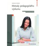 Metody pedagogického výzkumu - Základy kvantitativního výzkumu – Hledejceny.cz