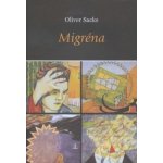 Migréna - Oliver Sacks – Hledejceny.cz