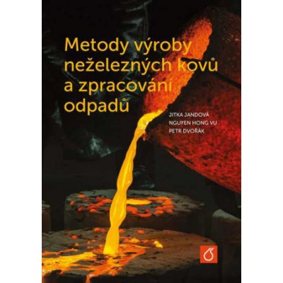 Metody výroby neželezných kovů a zpracování odpadů