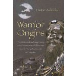 Warrior Origins Ashrafian Dr Hutan – Hledejceny.cz