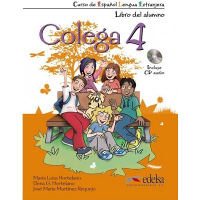 COLEGA 4 - LIBRO DEL ALUMNO + CUADERNO DE EJERCICIOS + CD AUDIO PACK – Hledejceny.cz