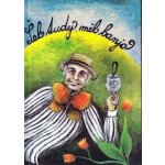 Ivan Mládek Šel tudy, měl banjo – Sleviste.cz