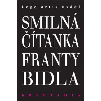 Smilná čítanka Franty Bidla - Kryptadia V. - František Bidlo