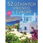 52 úžasných víkendů v Evropě - Elena Luraghi, Cinzia Rando – Hledejceny.cz