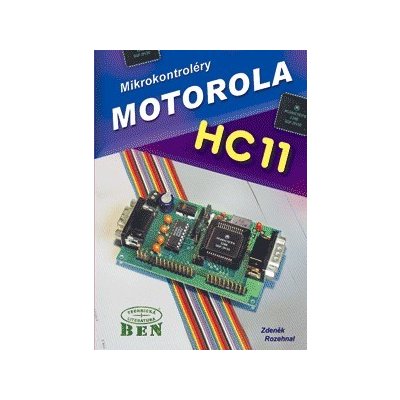 Mikrokontroléry Motorola HC11 - Rozehnal Zdeněk