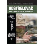 Dougherty Martin J.: Odstřelovač SAS a speciálních jednotek Kniha – Hledejceny.cz