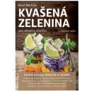 Kniha Kvašená zelenina pro zdraví a vitalitu - 2. vyd. - Karel Machala
