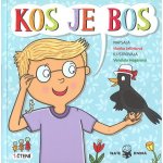 Jelínková Hanka: Kos je bos Kniha – Hledejceny.cz