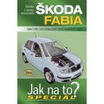 Škoda Fabia 11/99-3/07, Combi 11/00-12/07, Sedan 6/01-12/07, Údržba a opravy automobilů – Zboží Mobilmania