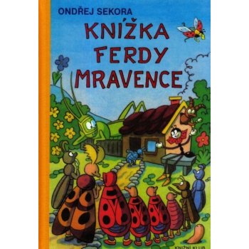 Knížka Ferdy Mravence - Ondřej Sekora