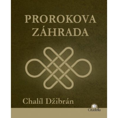 Prorok Prorokova záhrada 11.v. Džibrán, Chalíl