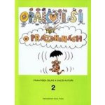 Opakuji si o prázdninách 2 - Knížka pro děti, které ukončily 2. ročník základní školy - František Šilar – Zboží Mobilmania