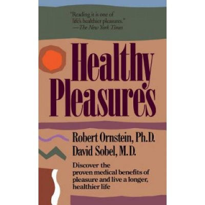 Healthy Pleasures Ornstein Robert E.Paperback