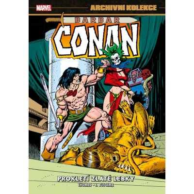 Archivní kolekce Barbar Conan 3 - Prokletí zlaté lebky - Roy Thomas – Zboží Mobilmania