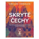 Skryté Čechy Netradiční průvodce po známých i neznámých místech české krajiny Václav Vokolek