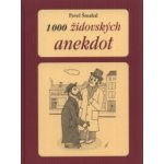 1000 židovských anekdot 2. vydání Šmakal Pavel – Sleviste.cz