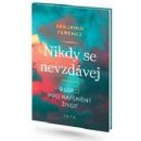 Nikdy se nevzdávej!