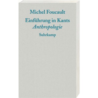 Einführung in Kants Anthropologie - Foucault, Michel