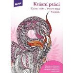 MFP 5301030 omalovánky antistresové Krásní ptáci 210x296 – Sleviste.cz