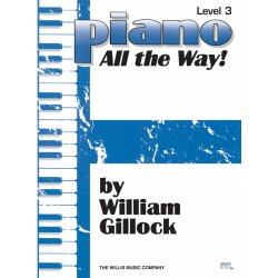 Piano All the Way! by William Gillock Level 3