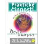 Praktické činnosti Člověk a svět práce – Hledejceny.cz