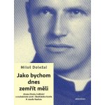 Jako bychom dnes zemřít měli – Zboží Dáma