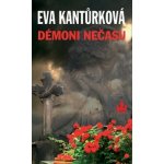 Démoni nečasu - Eva Kantůrková – Hledejceny.cz