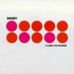 Moby - I Like To Score CD – Sleviste.cz