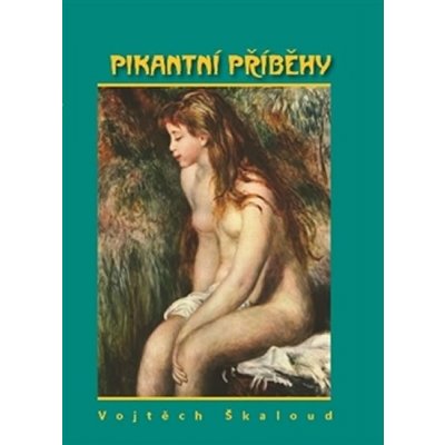 Pikantní příběhy - Vojtěch Škaloud