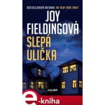 Slepá ulička - Joy Fieldingová – Hledejceny.cz