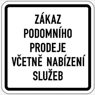 Dodatková tabule - Zákaz podomního prodeje včetně služeb