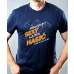Nesnáším být sexy ale jsem hasič takže to jinak nejde V6 tričko Basic – Sleviste.cz