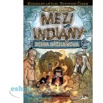 Mezi indiány - Dcera náčelníkova - Válková Veronika – Hledejceny.cz