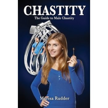 Chastity: The Guide to Male Chastity Rudder MarisaPaperback