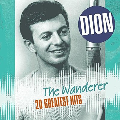 Dion - Wanderer: 20 Greatest Hits - 180 gr. Vinyl (LP)