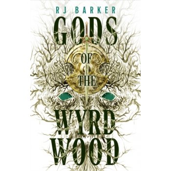 Gods of the Wyrdwood: The Forsaken Trilogy, Book 1