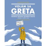 Volám sa Greta - Valentina Giannella, Manuela Marazzi ilustrátor – Hledejceny.cz