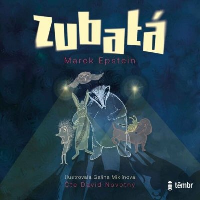 Zubatá - Marek Epstein - čte David Novotný – Hledejceny.cz