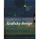 Grafický design - Základní pravidla a způsoby jejich porušování - Samara Timothy