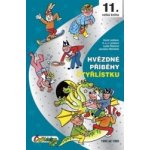 Hvězdné příběhy Čtyřlístku 1993-1995 - 11. velká kniha - Štíplová L., Lamkovi H a J., Ladislav K., Němeček J., – Zbozi.Blesk.cz