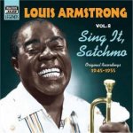 Louis Armstrong - Vol.8 - Sing It, Satchmo - Original Recordings 1945-1955 CD – Hledejceny.cz