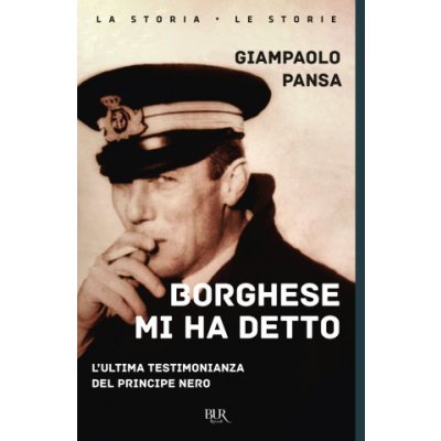 Borghese mi ha detto. L'ultima testimonianza del principe nero – Zboží Mobilmania